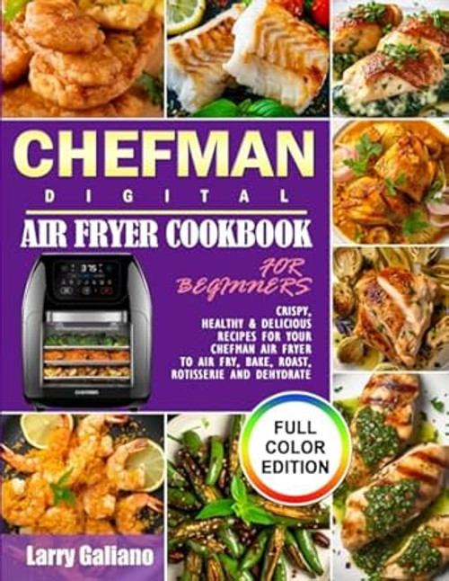 CHEFMAN Digital Air Fryer Cookbook for Beginners