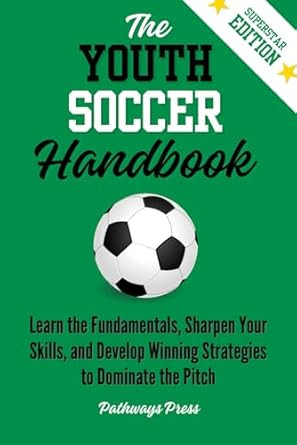 The Youth Soccer Handbook