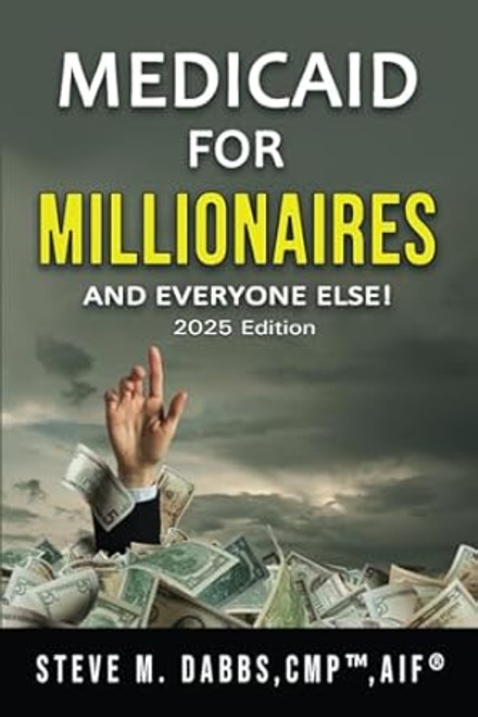 Medicaid for Millionaires and Everyone Else! - 2025