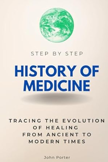 History of Medicine Step by Step
