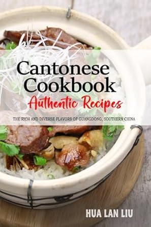 Cantonese Cookbook Uncover the Rich and Diverse Flavors of
