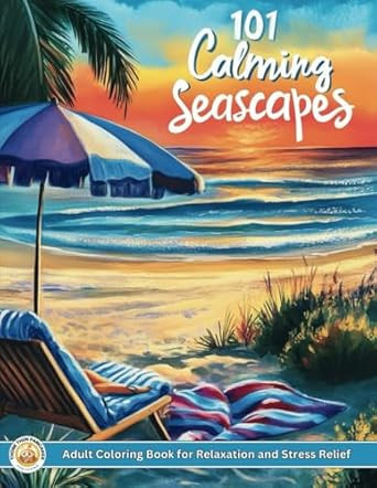 101 Calming Seascapes Adult Coloring Book for Relaxation