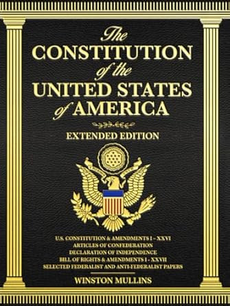 The Constitution of the United States of America Extended