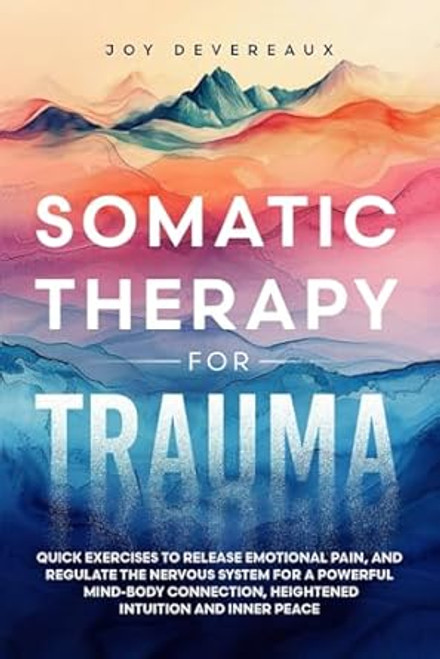 Somatic Therapy for Trauma