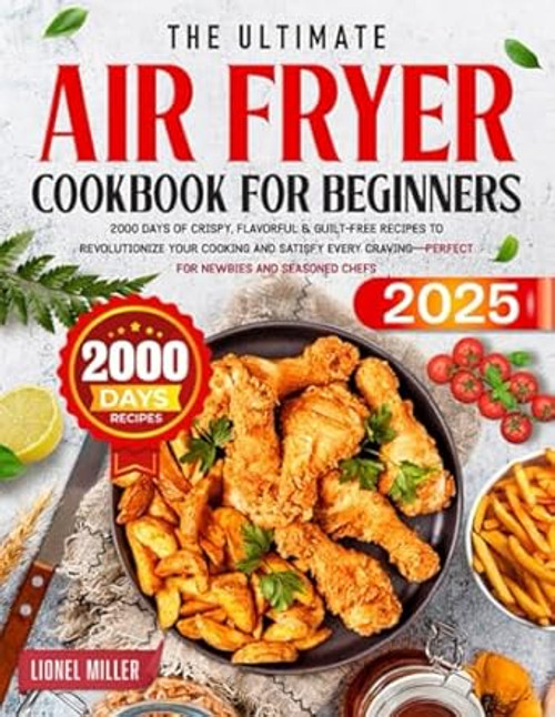 The Ultimate Air Fryer Cookbook for Beginners