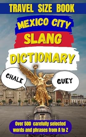 Mexico City Slang Dictionary