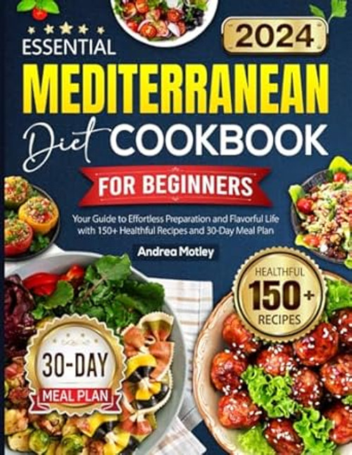 Essential Mediterranean Diet Cookbook for Beginners