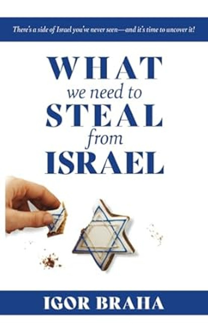 What We Need to Steal from Israel
