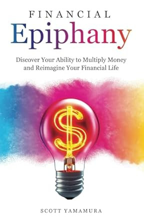 Financial Epiphany: Discover Your Ability to Multiply Money