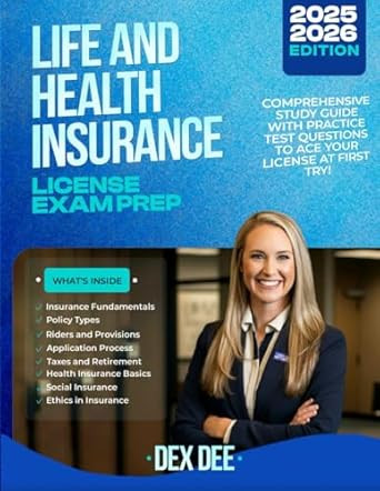 Life And Health Insurance License Study Guide 2025 - 2026