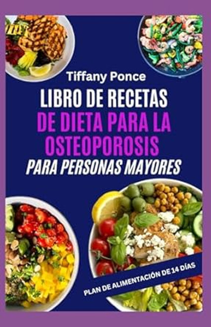 Libro de Recetas de Dieta Para la Osteoporosis Para