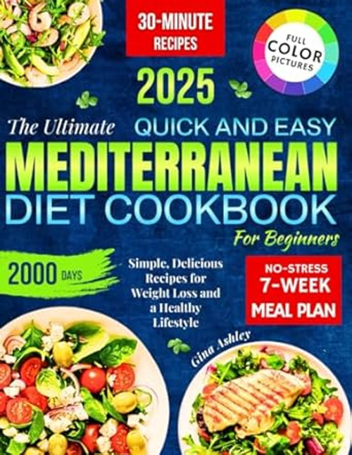 The Ultimate Quick & Easy Mediterranean Diet Cookbook for