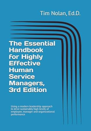 The Essential Handbook for Highly Effective Human Service