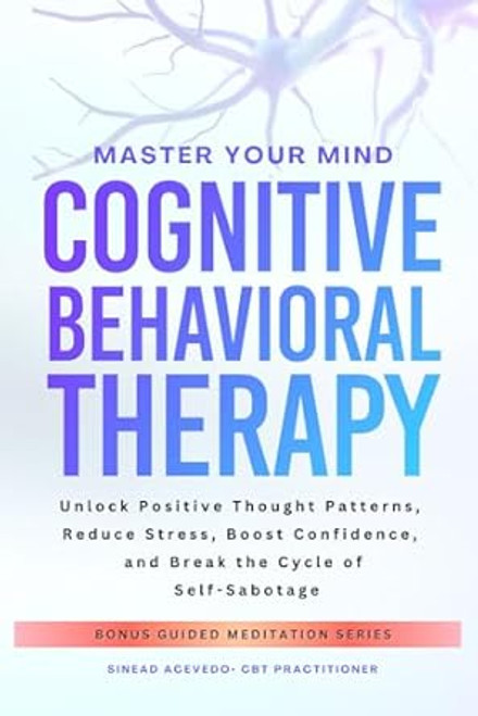 Master Your Mind Cognitive Behavioral Therapy