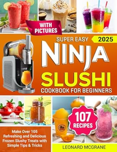 Super Easy Ninja Slushi Cookbook for Beginners