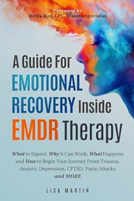 A Guide For Emotional Recovery Inside EMDR Therapy