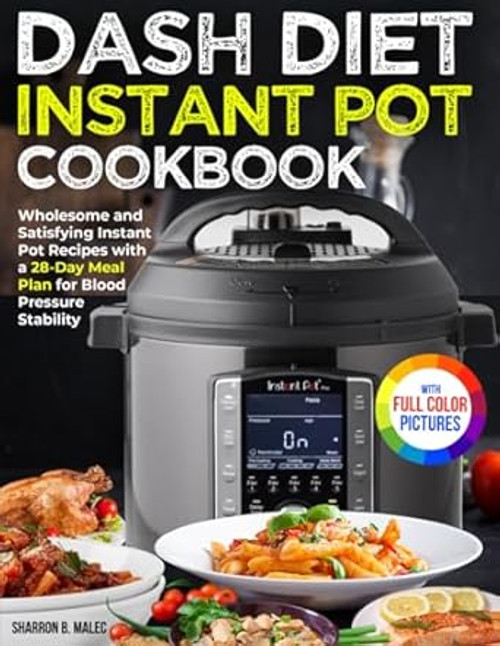 Dash Diet Instant Pot Cookbook