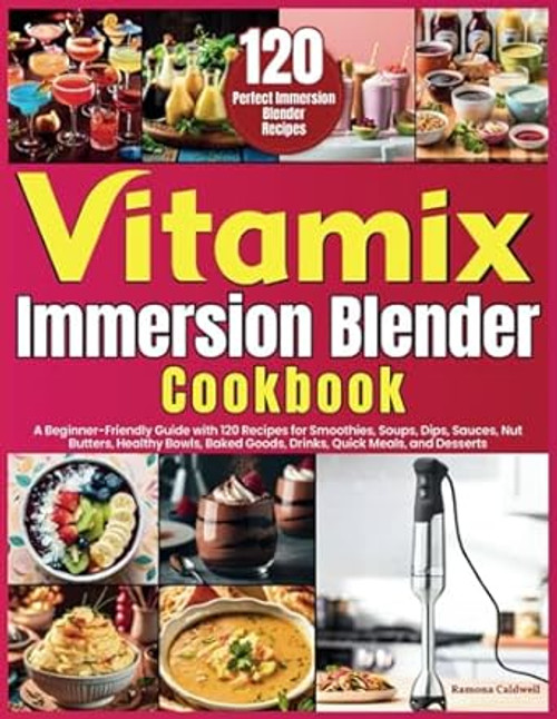 Vitamix Immersion Blender Cookbook