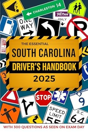 The Essential South Carolina Driver's License Handbook. A Study