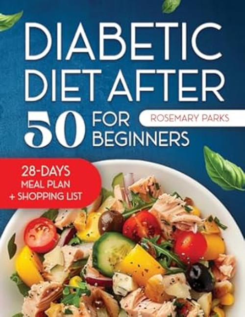 Diabetic Diet After 50 For Beginners