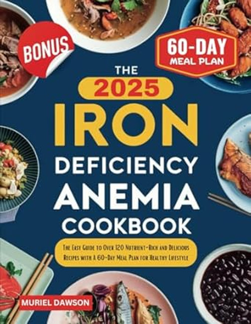 The 2025 Iron Deficiency Anemia Cookbook