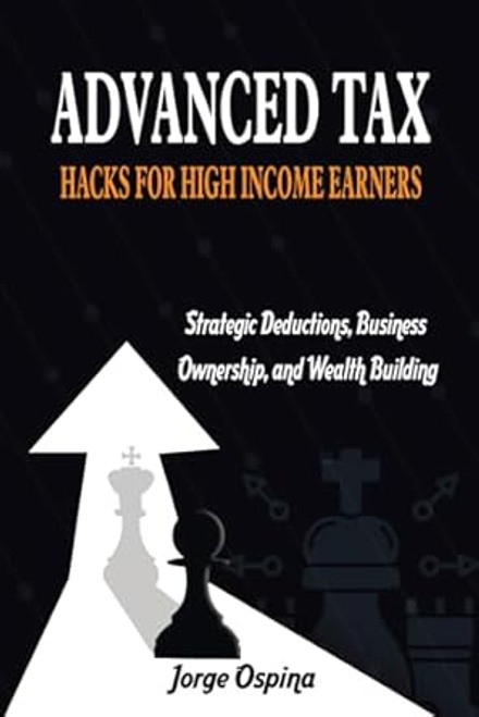 Advanced Tax Hacks for High Income Earners
