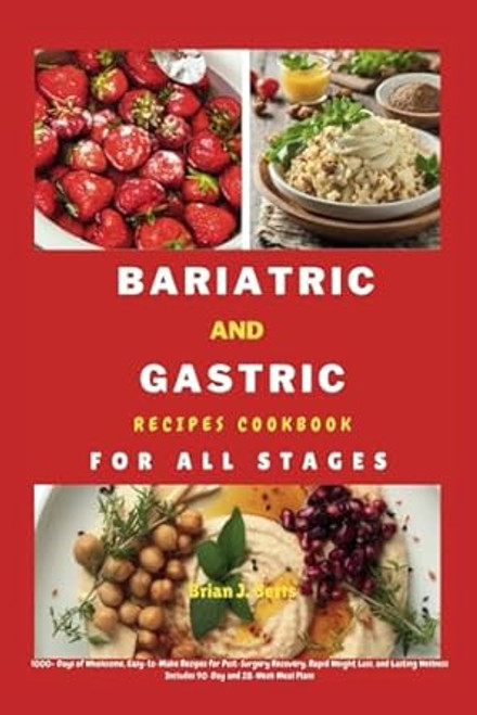 BARIATRIC AND GASTRIC RECIPES COOKBOOK FOR ALL STAGES