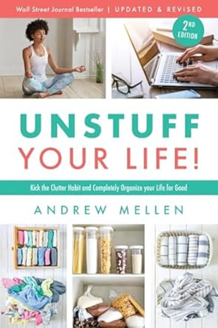 Unstuff Your Life! Kick the Clutter Habit and Completely