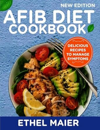 AFIB Diet Cookbook