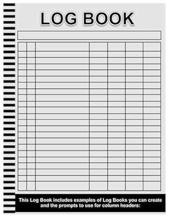 Log Book: 7 Columns Large Multipurpose to Track Daily Activity