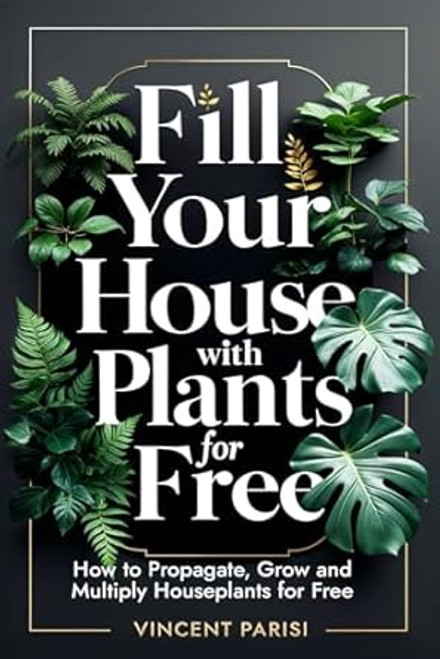 Fill Your House with Plants for Free