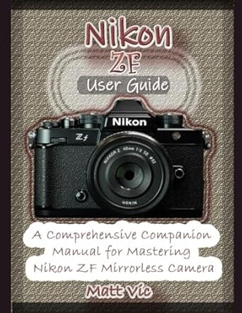 Nikon ZF User Guide