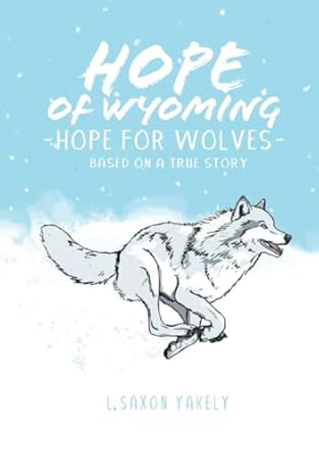 Hope of Wyoming - Hope for Wolves