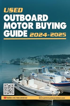 USED OUTBOARD MOTOR BUYING GUIDE 2024