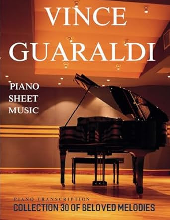 Vince Guaraldi Piano Sheet Music: Collection 30 of Beloved Melodies