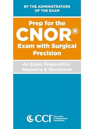 Prep for the CNOR Exam with Surgical Precision