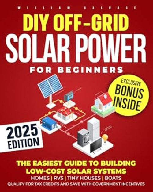 DIY Off-Grid Solar Power for Beginners