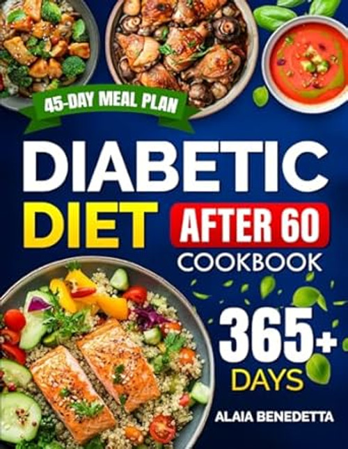 Diabetic Diet After 60 Cookbook