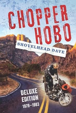 Chopper Hobo Deluxe Edition 1979-1983
