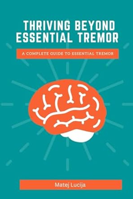 Thriving Beyond Essential Tremor