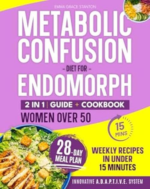 Metabolic Confusion Diet Cookbook for Endomorph Women Over 50