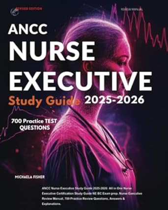 ANCC Nurse Executive Study Guide 2025-2026