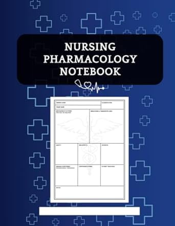 Nursing Pharmacology Notebook