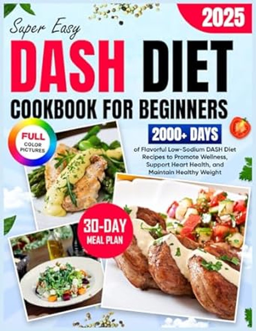 Super Easy DASH Diet Cookbook for Beginners