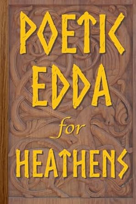 Poetic Edda for Heathens