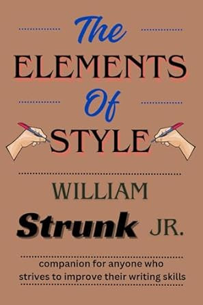 The Elements of Style: 2025 New Edition
