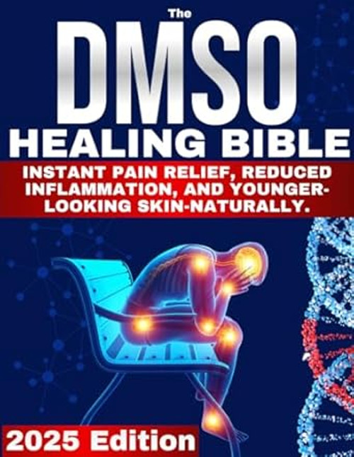The DMSO Healing Bible