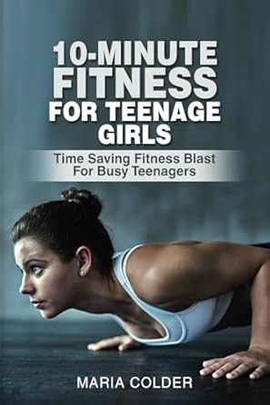 10 Minute Fitness For Teenage Girls