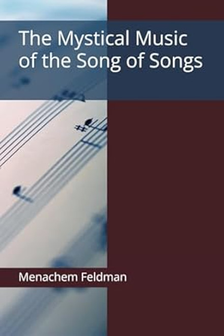 The Mystical Music of the Song of Songs