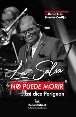 La salsa no puede morir: Asi dice Perignon